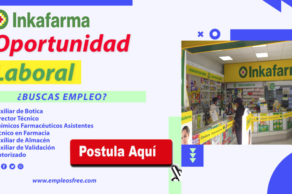 Oportunidades de Empleo en InkaFarma: ¡Vacantes Disponibles!