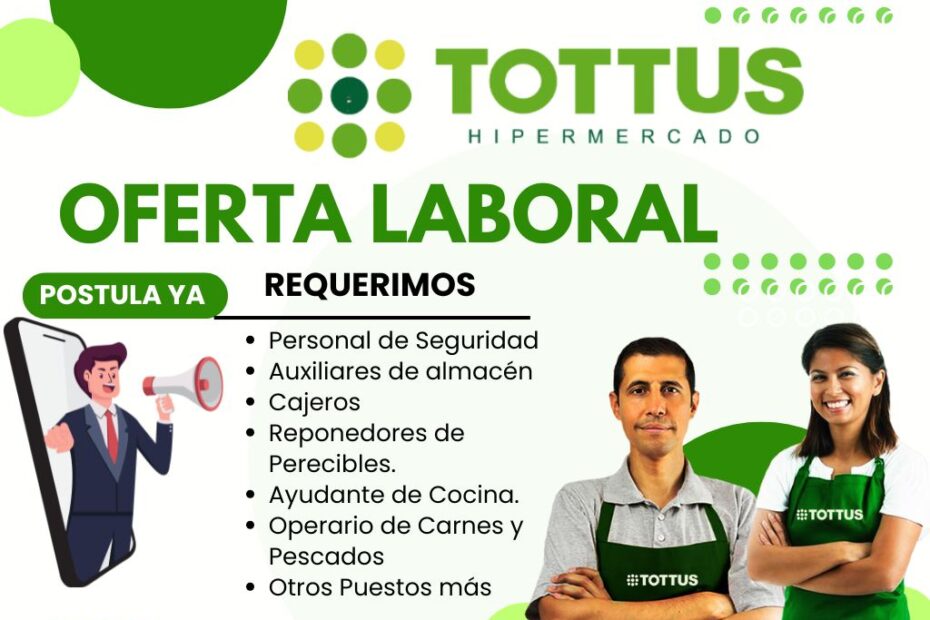 Trabaja en Hipermercados Tottus Internacional | Oportunidades laborales disponibles