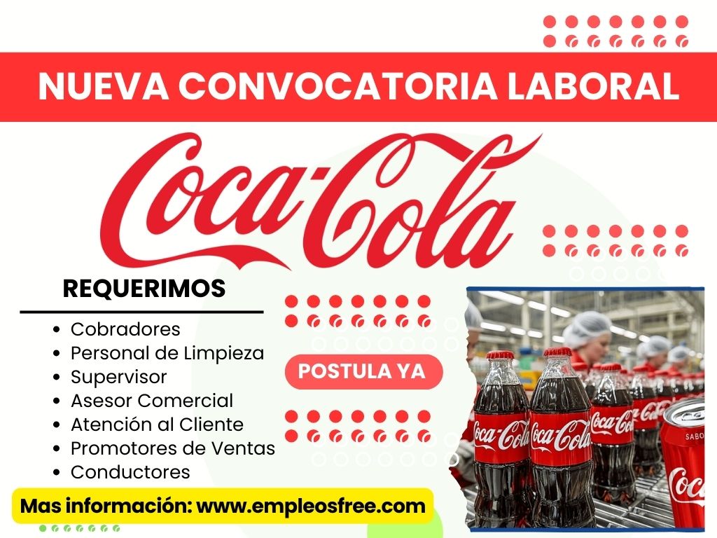 Coca-Cola Abre Convocatoria Laboral: Nuevas Vacantes Disponibles